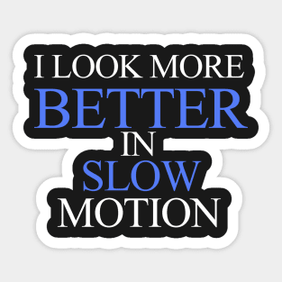 Slow motion Sticker